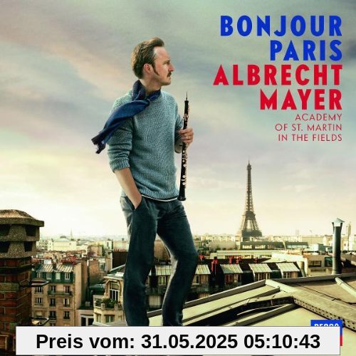 Bonjour Paris von Albrecht Mayer