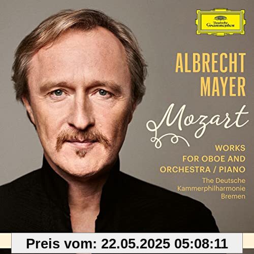 Mozart (Extended Edition) von Albrecht Mayer