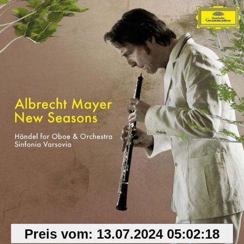 New Seasons: Händel für Oboe und Orchester von Albrecht Mayer