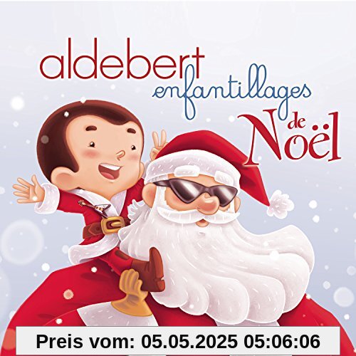 Enfantillages de Noël Enfantillages de Noël von Aldebert