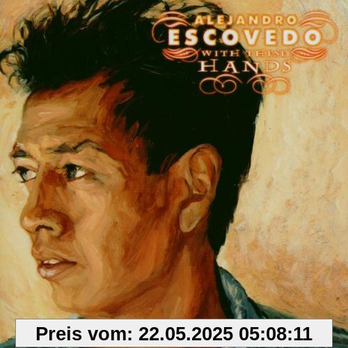 With These Hands With These Hands von Alejandro Escovedo