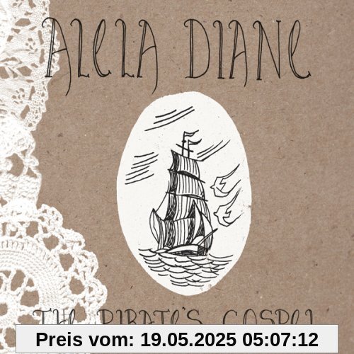 Pirate S Gospel Pirate S Gospel von Alela Diane