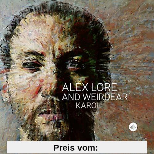Alex Lore And Weirdear - Karol von Alex and Weirdear Lore
