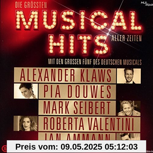 Die größten Musicalhits aller Zeiten von Alexander Klaws
