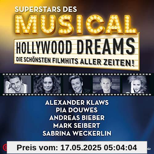 Hollywood Dreams-Superstars des Musicals Hollywood Dreams-Superstars des Musicals von Alexander Klaws