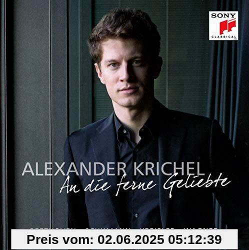 An die ferne Geliebte An die ferne Geliebte von Alexander Krichel