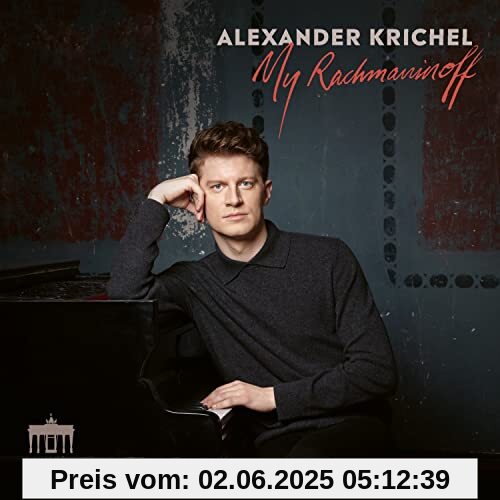 My Rachmaninoff von Alexander Krichel