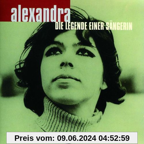 Die Legende Einer Sängerin von Alexandra