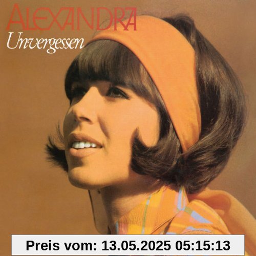 Unvergessen (Remastert) von Alexandra