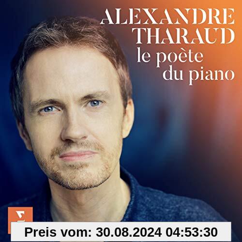 Le Poète du Piano von Alexandre Tharaud