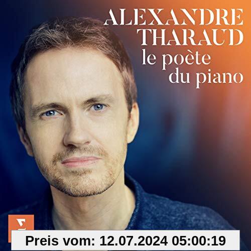 Le Poète du Piano von Alexandre Tharaud