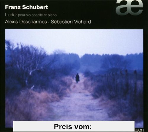 Franz Schubert: Lieder (für Violoncello und Klavier) von Alexis Descharmes