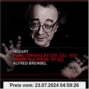 Klaviersonaten KV 330 / 331 / 570 / Rondo 511 von Alfred Brendel