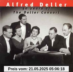 50 Years of the Deller Consort 50 Years of the Deller Consort von Alfred Deller