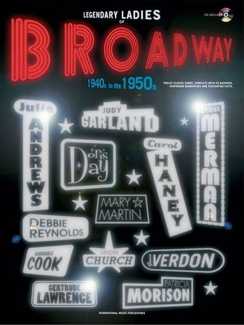 Legendary ladies of broadway 1940s - 1950s (+CD): songbook for piano/vocal/guitar von Alfred Music Publishing GmbH