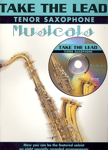 Take the Lead (+CD): Musicals for tenor sax von Alfred Music Publishing GmbH