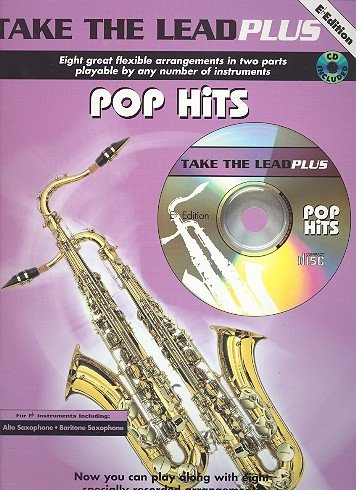 Take the Lead plus (+CD): pop hits for eb instruments von Alfred Music Publishing GmbH