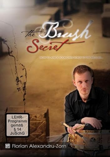 The Brush Secret - How to apply your own voice to the Brushes [2 DVDs] von Alfred Music Publishing GmbH