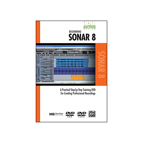Alfred's Pro Audio -- Sonar: A Practical Step-by-Step Training DVD for Creating Professional Recordings (DVD) von Alfred Music