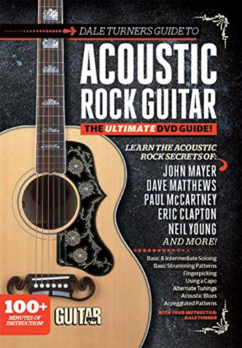 Guitar World -- Dale Turner's Guide to Acoustic Rock Guitar: The Ultimate DVD Guide! (DVD) von Alfred Music