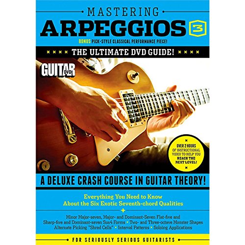 Guitar World -- Mastering Arpeggios, Vol 3: The Ultimate DVD Guide! A Deluxe Crash Course in Guitar Theory! (DVD) von Alfred Music