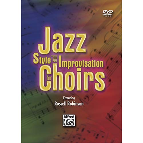 Jazz Style and Improvisation for Choirs (DVD) von ALFRED PUBLISHING