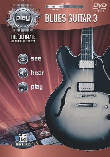 Alfred's PLAY -- Blues Guitar 3: The Ultimate Multimedia Instructor (DVD) [UK Import] von Alfred Publishing
