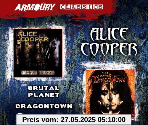Brutal Planet/Dragontown Brutal Planet/Dragontown von Alice Cooper
