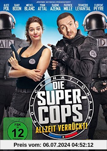 Die Super-Cops - Allzeit verrückt! von Alice Pol