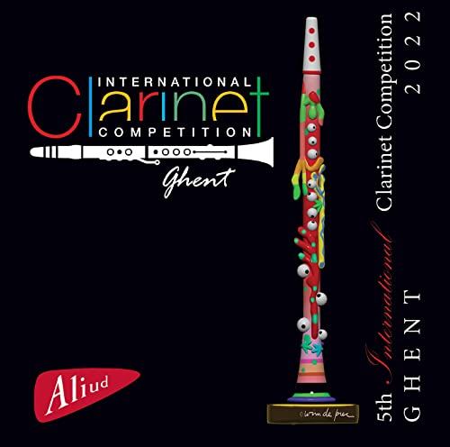 5th International Clarinet Competition Ghent 2022! von Aliud (H'Art)
