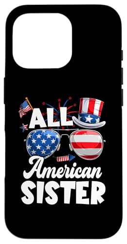 All American Sister American Flag Sunglasses 4th Of July Hülle für iPhone 16 Pro All American Sister American Flag Sunglasses 4th Of July Hülle für iPhone 16 Pro von All American 4th Of July Family Matching