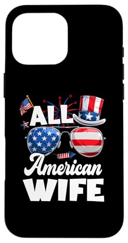All American Wife American Flag Sunglasses 4th Of July Hülle für iPhone 16 Pro Max All American Wife American Flag Sunglasses 4th Of July Hülle für iPhone 16 Pro Max von All American 4th Of July Family Matching