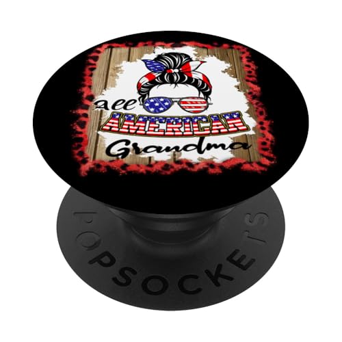 All American Grandma Patriotic Matching Family 4th of July PopSockets Klebender PopGrip All American Grandma Patriotic Matching Family 4th of July PopSockets Klebender PopGrip von All American 4th of July Matching Family