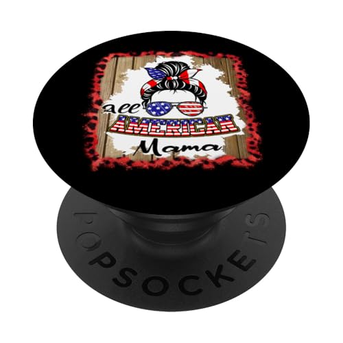 All American Mama Patriotic Matching Family 4th of July PopSockets Klebender PopGrip All American Mama Patriotic Matching Family 4th of July PopSockets Klebender PopGrip von All American 4th of July Matching Family