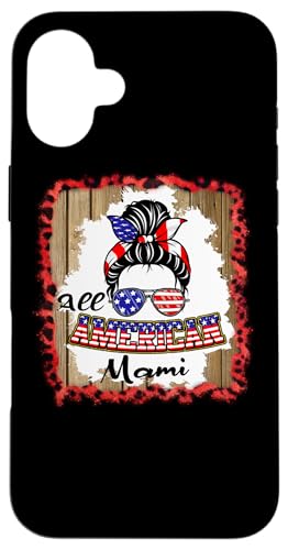 All American Mami Patriotic Messy Bun Usa Flag 4th of July Hülle für iPhone 16 Plus All American Mami Patriotic Messy Bun Usa Flag 4th of July Hülle für iPhone 16 Plus von All American 4th of July Matching Family