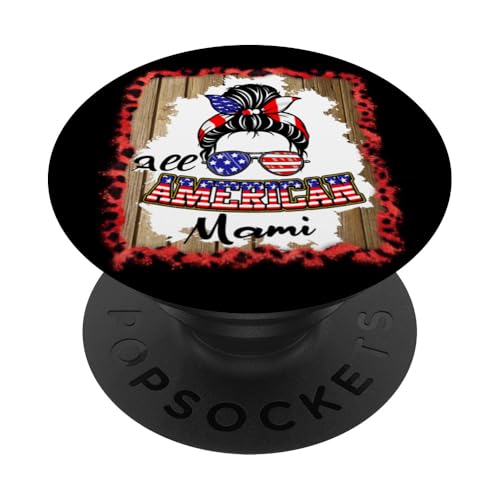 All American Mami Patriotic Messy Bun Usa Flag 4th of July PopSockets Klebender PopGrip All American Mami Patriotic Messy Bun Usa Flag 4th of July PopSockets Klebender PopGrip von All American 4th of July Matching Family