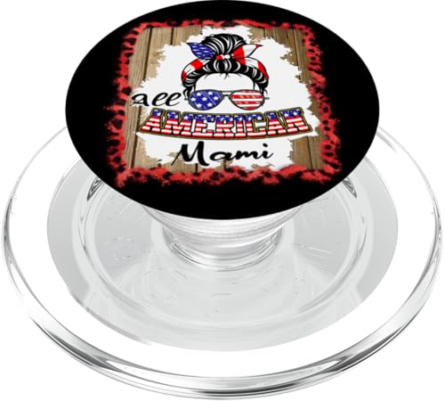 All American Mami Patriotic Messy Bun Usa Flag 4th of July PopSockets PopGrip für MagSafe All American Mami Patriotic Messy Bun Usa Flag 4th of July PopSockets PopGrip für MagSafe von All American 4th of July Matching Family