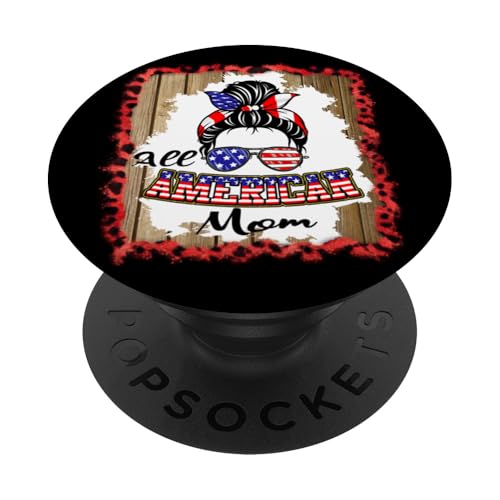 All American Mom Patriotic Messy Bun Usa Flag 4th of July PopSockets Klebender PopGrip All American Mom Patriotic Messy Bun Usa Flag 4th of July PopSockets Klebender PopGrip von All American 4th of July Matching Family