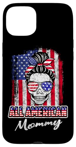 All American Mommy Patriotic Messy Bun Skull USA 4th Of July Hülle für iPhone 15 Plus All American Mommy Patriotic Messy Bun Skull USA 4th Of July Hülle für iPhone 15 Plus von All American 4th of July Matching Family