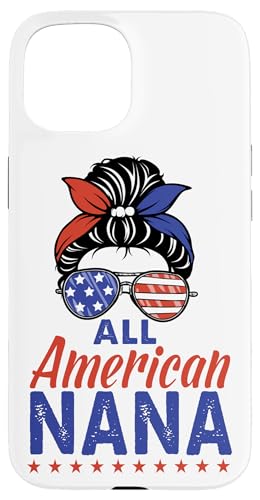 All American Nana Grandma Sunglasses USA Flag 4th of July Hülle für iPhone 15 All American Nana Grandma Sunglasses USA Flag 4th of July Hülle für iPhone 15 von All American 4th of July Matching Family
