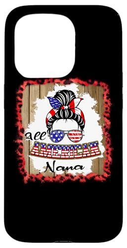 All American Nana Patriotic Messy Bun Usa Flag 4th of July Hülle für iPhone 15 Pro All American Nana Patriotic Messy Bun Usa Flag 4th of July Hülle für iPhone 15 Pro von All American 4th of July Matching Family