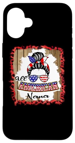 All American Nana Patriotic Messy Bun Usa Flag 4th of July Hülle für iPhone 16 Plus All American Nana Patriotic Messy Bun Usa Flag 4th of July Hülle für iPhone 16 Plus von All American 4th of July Matching Family
