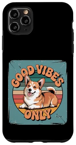 Good Vibes Only - Pembroke Welsh Corgi Chill Hülle für iPhone 11 Pro Max Good Vibes Only - Pembroke Welsh Corgi Chill Hülle für iPhone 11 Pro Max von All Dog Breeds