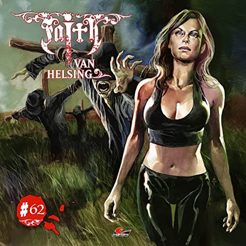 Faith Van Helsing 62: Vogelscheuchen Im Blutrausch von All Ears (Rough Trade)