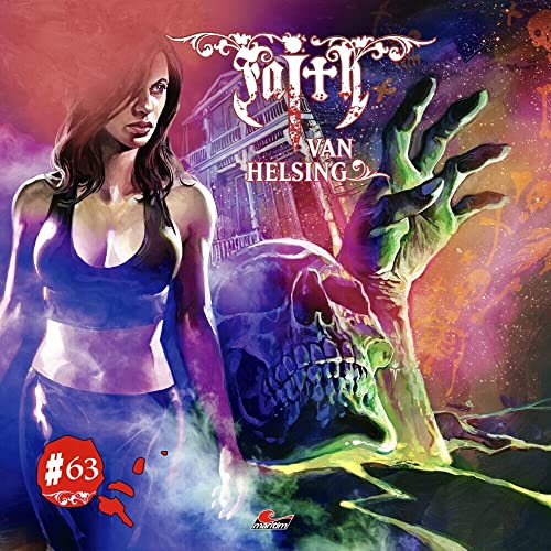 Faith Van Helsing 63:Todesschreie aus dem Beinhaus von All Ears (Rough Trade)