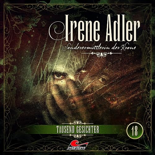 Irene Adler 18 - Tausend Gesichter von All Ears (Rough Trade)
