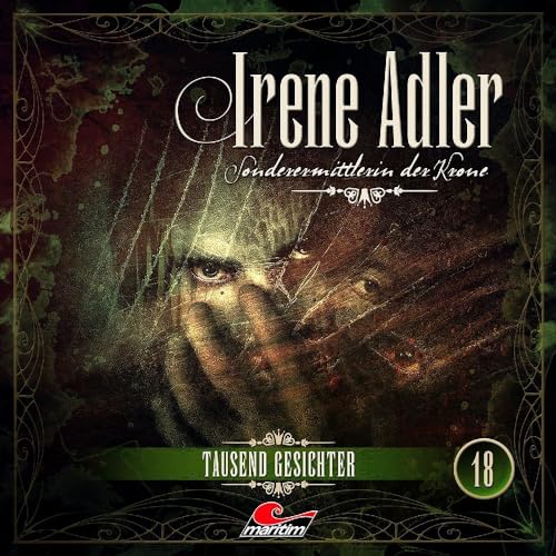 Irene Adler 18 - Tausend Gesichter von All Ears (Rough Trade)