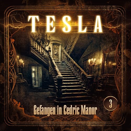 Tesla 3: Gefangen in Cedric Manor von All Ears (Rough Trade)