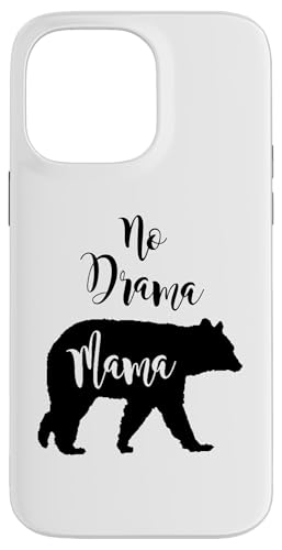 No Drama Bear Mama Fun Geschenk für Mama und Mutter Hülle für iPhone 14 Pro Max No Drama Bear Mama Fun Geschenk für Mama und Mutter Hülle für iPhone 14 Pro Max von All in the Bear Family
