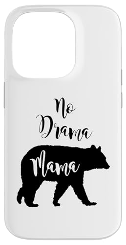 No Drama Bear Mama Fun Geschenk für Mama und Mutter Hülle für iPhone 14 Pro No Drama Bear Mama Fun Geschenk für Mama und Mutter Hülle für iPhone 14 Pro von All in the Bear Family